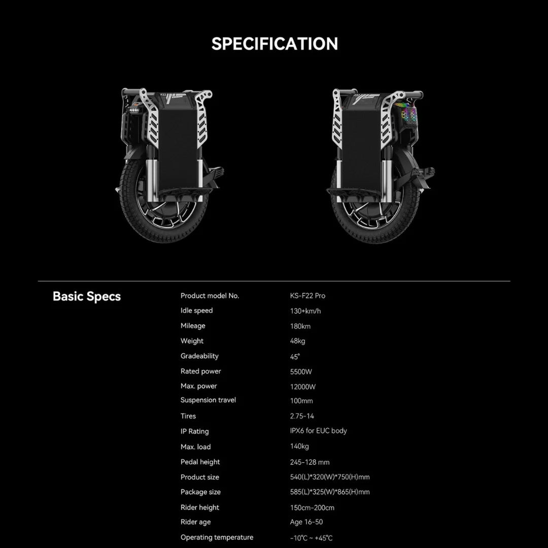 Izdelek na sliki je električni monocikel, model KS-F22 Pro, znamke Kingsong. Na sliki je prikazan zložen monocikel, ki ima sodoben in kompakten dizajn. Vidne so njegove pnevmatike ter okvir, ki omogoča enostavno prenašanje in shranjevanje. Specifikacije vključujejo hitrosti do 130 km/h, doseg do 180 km in moč do 12000 W, kar ga naredi primernega za različne terene.